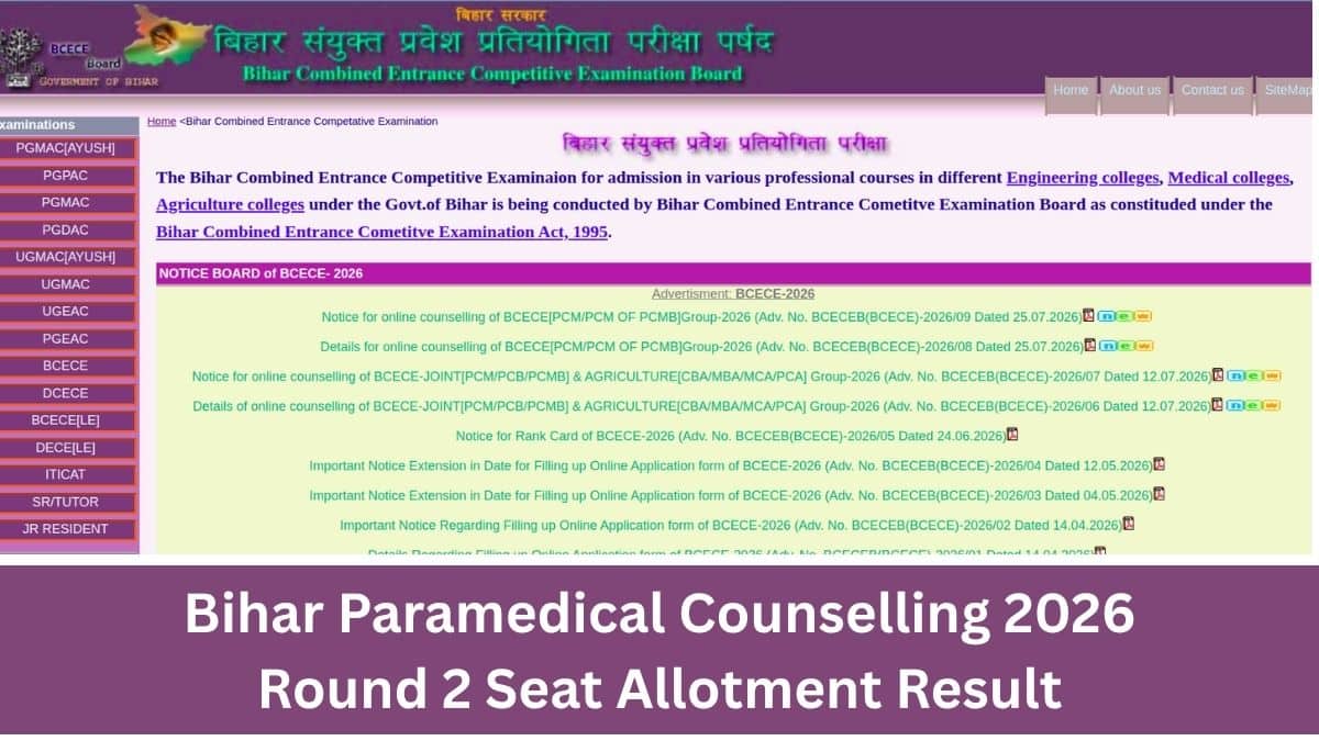 Bihar Paramedical Counselling Round 2 Seat Allotment Result 2026 OUT Today: Direct Link